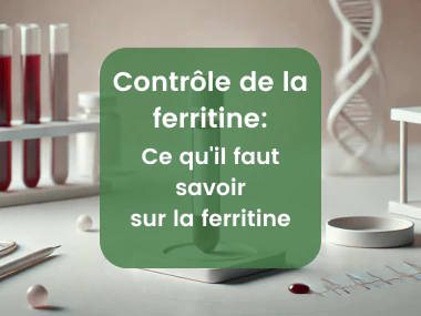 Zoom sur la Ferritine – Comprendre le Fer et la Santé | Herbano